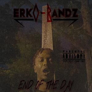 End Of The Day (Explicit)