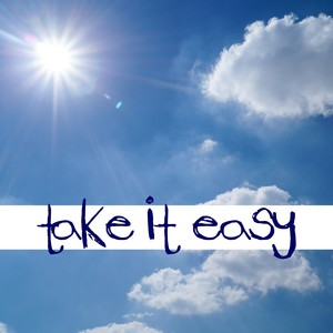 Take It Easy