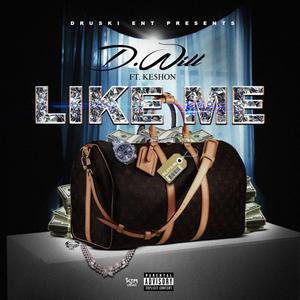 Like Me (feat. Ke$hon) (Explicit)