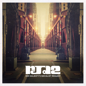 RJD2 - Her Majesty's Socialist Request