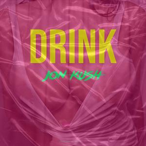 Drink (Explicit)