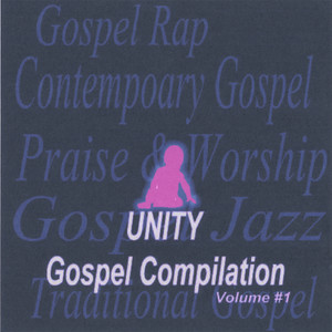 Unity Gospel Compilation Volume #1