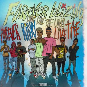 FOREVER BLITZING (Explicit)