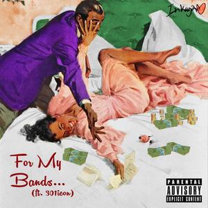 For My Bands (feat. 301icon) [Explicit]