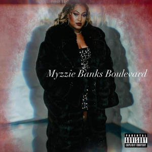 Myzzie Banks Boulevard (Explicit)