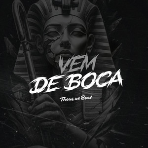 Vem de boca (Explicit)