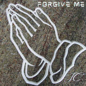 Forgive Me