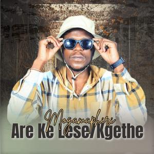 ARE LE LESE/KGETHE