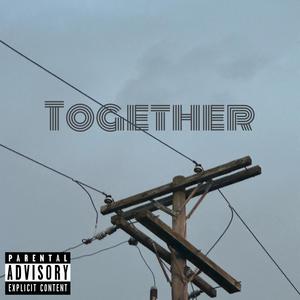 Together (feat. 30yHart'd) [Explicit]