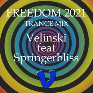 Freedom 2021 (Trance Mix) (feat. Springerbliss)