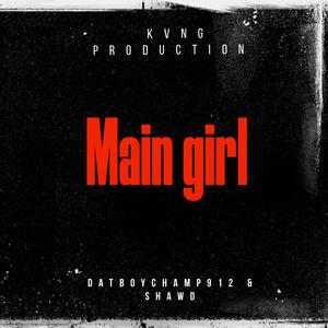 Main Girl (Explicit)