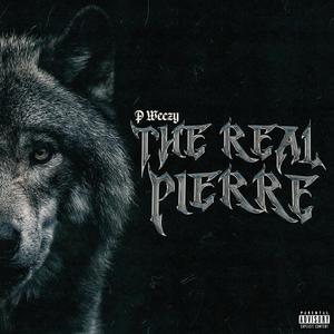 The Real Pierre (Explicit)