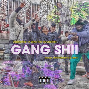 GANG SHII (Explicit)