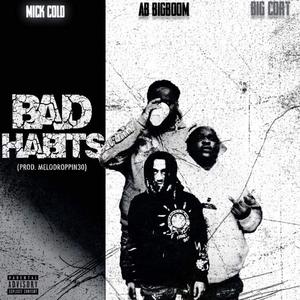 Bad Habits (Explicit)