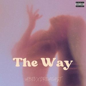 the way (feat. Drea East) (Explicit)