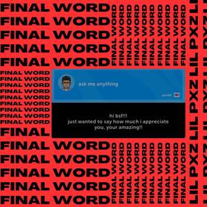 FINAL WORD (Explicit)