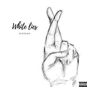 White Lies (Explicit)