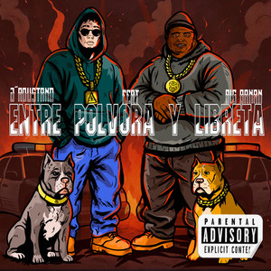 Entre Polvora y Libreta (Explicit)