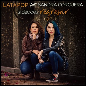 Si Decides Regresar (feat. Sandra Corcuera)