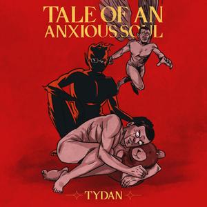 Tale of an Anxious Soul (Explicit)