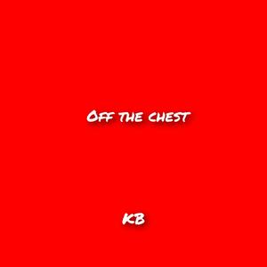 OFF THE CHEST_EP (Explicit)