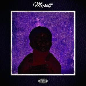 Myself (Explicit)