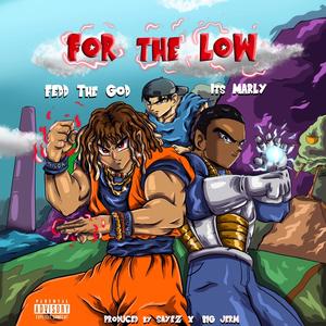 For the Low (feat. Fedd the God) (Explicit)