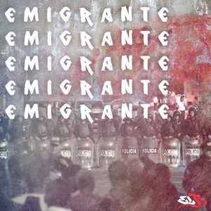 Emigrante (Explicit)