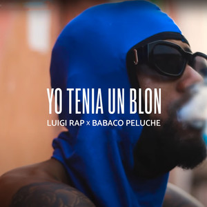 Yo Tenia Un Blon (Explicit)