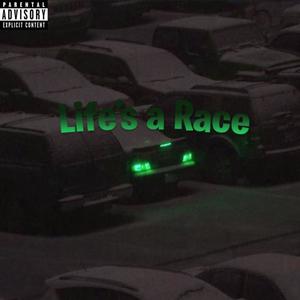 Life‘s a Race - Deluxe (Explicit)