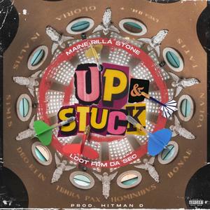 Up & Stuck (feat. LDot Frm Da Sec) [Explicit]