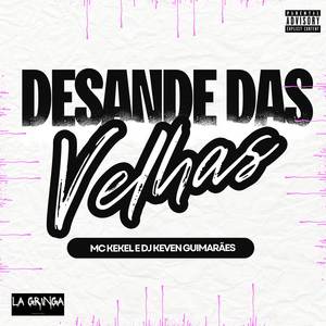 Desande das Velhas (Explicit)