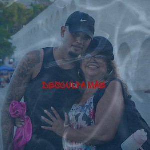 Desculpa mãe (Explicit)