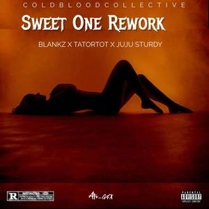 Sweet One Rework (feat. Tatortot & THEREALSPICE) (Explicit)