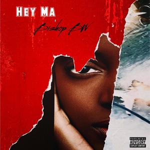 Hey Ma (Explicit)