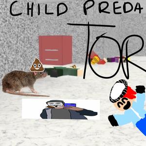 Child Predator (feat. Lil Sewer Rat & Lil Bit $toopid) [Explicit]