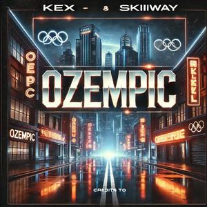 Ozempic (feat. Skiiiway) [Explicit]