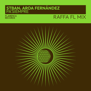 Pa'Siempre (Raffa FL Extended Mix)