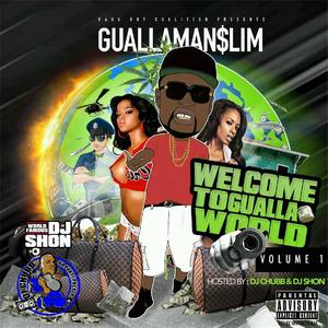 GuallaMann $lim - Welcome To Gualla World