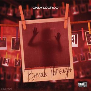 Break Through (Explicit)