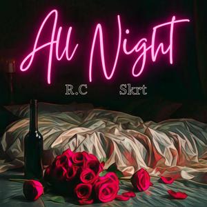 All Night (Explicit)