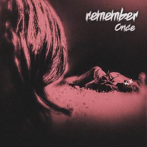 remember once (feat. hyde) [Explicit]