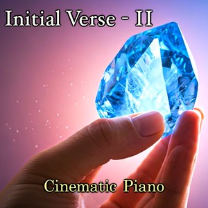 Cinematic Piano: Initial Verse II