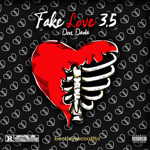 Fake Love 3.5 (Explicit)