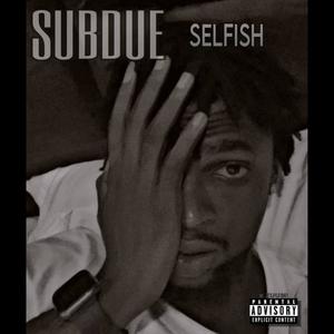 Selfish (Explicit)