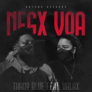 Negx Voa (feat. Thany Blue & Ualax) [Explicit]