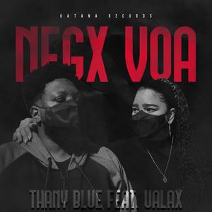 Negx Voa(feat. Thany Blue & Ualax) (Explicit)