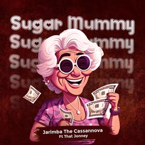 Sugar Mummy (feat. ThatJonney)