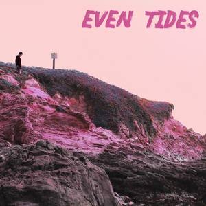 Even Tides (Explicit)
