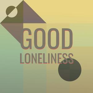 Good Loneliness